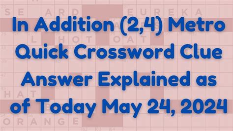 in addition to crossword clue|In addition to